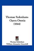 Thomae Sydenham: Opera Omnia (1844) 1166213722 Book Cover