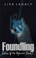 Foundling: Curse of the Hybrids Book 2 1966455070 Book Cover