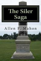 The Siler Saga: A Novel of the American Civil War 1518690475 Book Cover
