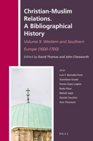 Christian-Muslim Relations. a Bibliographical History. Volume 9 Western and Southern Europe (1600-1700) 9004345671 Book Cover