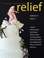 Relief: A Christian Literary Expression Volume 3 Issue 1 0979228433 Book Cover