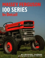 Massey Ferguson 100 Series In Detail 190613376X Book Cover