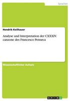 Analyse und Interpretation der CXXXIV. canzone des Francesco Petrarca 3656476306 Book Cover