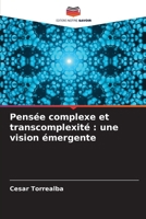 Pensée complexe et transcomplexité: une vision émergente 6206876381 Book Cover