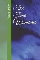 The Time Wanderer 1729215475 Book Cover