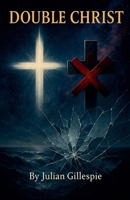 Double Christ B0FFTMQS38 Book Cover