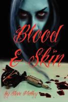 Blood and Skin 0987659952 Book Cover