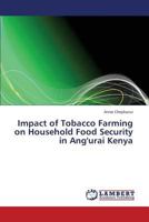Impact of Tobacco Farming on Household Food Security in Ang'urai Kenya 3659419494 Book Cover