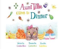Aunt Tillie Came To Dinner B0CNQW6QS9 Book Cover