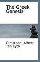 The Greek Genesis 0526454350 Book Cover