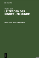 Säuglingskrankheiten (Leitfaden Der Kinderheilkunde) B003CWO83I Book Cover