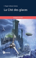 La Cité des glaces (French Edition) 2748355075 Book Cover