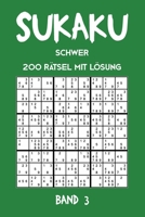 Sukaku Schwer 200 Rätsel mit Lösung Band 3: Spannende Sudoku Variante,Rätsel Heft,2 Rätsel pro Seite (German Edition) 171179872X Book Cover
