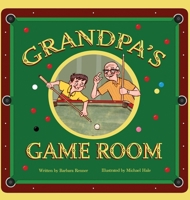 Grandpa's Game Room 1735735167 Book Cover