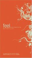 Feel: The Power of Listening to Your Heart 1499559844 Book Cover