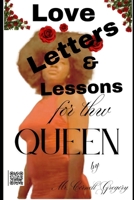 Love Letters and Lessons for the Queen 1973533065 Book Cover