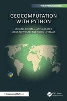 Geocomputation with Python (Chapman & Hall/CRC The Python Series) 1032460652 Book Cover