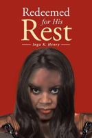 Redeemed for His Rest 1642995665 Book Cover