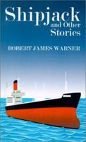 Shipjack and Other Stories 0759621551 Book Cover