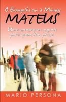 O Evangelho Em 3 Minutos - Mateus: Uma Mensagem Urgente Para Quem Tem Pressa 1983179191 Book Cover