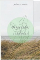 Despedidas e Saudades (Portuguese Edition) B08JF5FTDK Book Cover