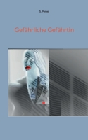 Gefährliche Gefährtin 3738643818 Book Cover