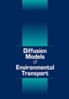 Diffusion Models of Environmental Transport 1566704146 Book Cover