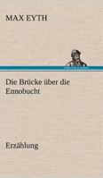 Die Brucke Uber Die Ennobucht 1530431875 Book Cover