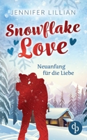 Snowflake Love: Neuanfang für die Liebe 3987781459 Book Cover