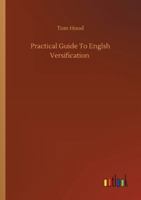Practical Guide to Englsh Versification 3752348100 Book Cover
