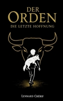 Der Orden: Die letzte Hoffnung (German Edition) 3819260498 Book Cover