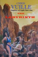 Empires of Light: The Labyrinth 1480245046 Book Cover