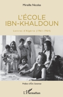 L'école Ibn-Khaldoun: Lettres d'Algérie (1961-1964) (French Edition) 2343132267 Book Cover