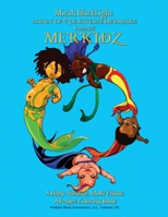 COURT of the DIVERSE MERMAIDS Presents MERKIDZ: A Body Positive, Multi-Ethnic, All-Ages Coloring Book B0BP57ZQ4X Book Cover