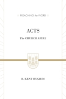 Acts: The Church Afire 0891078738 Book Cover