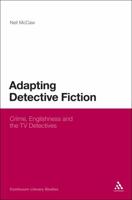 Adapting Detective Fiction: Crime, Englishness and the TV Detectives 1441186174 Book Cover