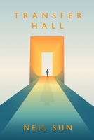 Transfer Hall B0GLVT3K2B Book Cover