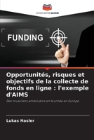 Opportunités, risques et objectifs de la collecte de fonds en ligne: l'exemple d'AIMS (French Edition) 6630077652 Book Cover