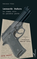Leonardo Padura: Le roman noir au paradis perdu (Sang Maudit) (French Edition) 2296046509 Book Cover