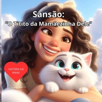 Sansão: "O Titito da Mamãezinha Dele" (Portuguese Edition) B0F38MZYH7 Book Cover