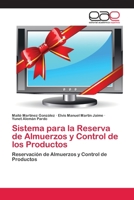 Sistema para la Reserva de Almuerzos y Control de los Productos: Reservación de Almuerzos y Control de Productos 3659066982 Book Cover
