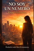 No soy un número (Spanish Edition) B0GQPL7Z91 Book Cover