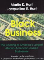 The History of Black Business : The Coming of America's Largest African-American-Owned Businesses 0966522109 Book Cover