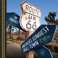 Route 66: America's Longest Small Town 0760351627 Book Cover