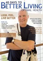 40 Days to Better Living--Optimal Health 1616262648 Book Cover