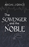 The Scavenger and the Noble (The Frozen Chronicles) B0GJPT3ZZY Book Cover