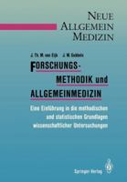 Forschungsmethodik Und Allgemeinmedizin: Eine Einfuhrung in Die Methodischen Und Statistischen Grundlagen Wissenschaftlicher Untersuchungen 3540193049 Book Cover