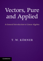 Vectors, Pure and Applied 1107675227 Book Cover