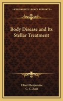 Body Disease and Its Stellar Treatment 1162732040 Book Cover