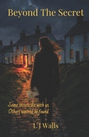 Beyond The Secret: A Gripping Family Mystery with Heart-Stopping Twists B0HC841YCQ Book Cover
